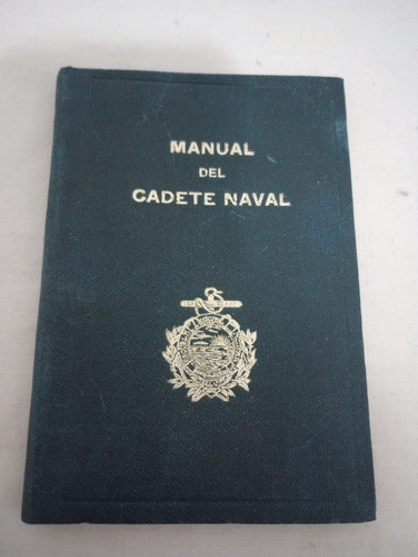 Antiguo Manual Del Cadete Naval (1951)