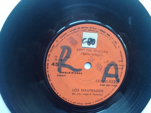 Vinilo Single Los Náufragos Loco Por Tu Culpa 