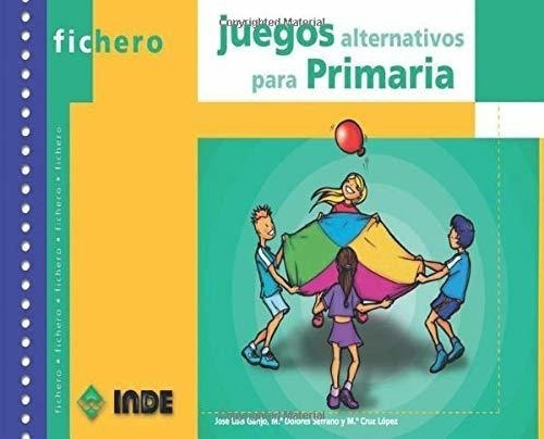 Juegos Alternativos Para Primaria Fichero