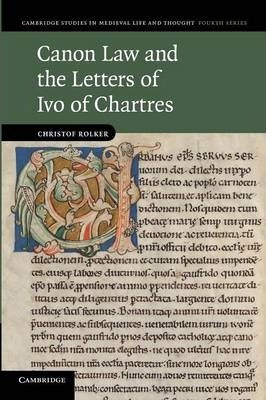 Libro Canon Law And The Letters Of Ivo Of Chartres - Chri...