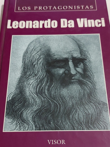 Leonardo  Da Vinci (los Protagonistas) Editorial Visor