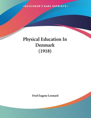 Libro Physical Education In Denmark (1918) - Leonard, Fre...
