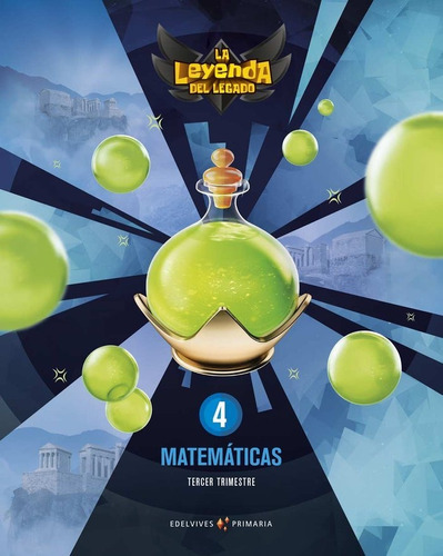 Libro Proyecto: La Leyenda Del Legado. Matemã¡ticas 4. Tr...