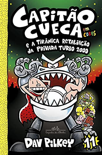 Libro Capitao Cueca E A Tiranica Retaliacao Da Privada Turbo