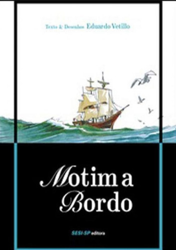 Motim A Bordo, De Vetillo, Eduardo. Editora Sesi - Sp Editora, Capa Mole, Edição 1ª Edição - 2015 Em Português