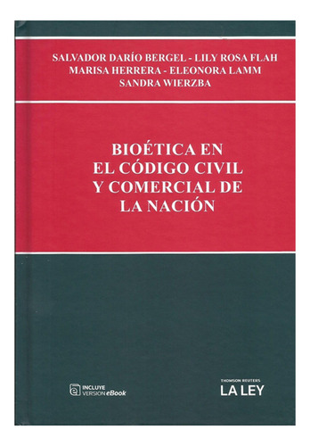 Bioetica En El Codigo Civil Y Comercial De La Nacion - Berge