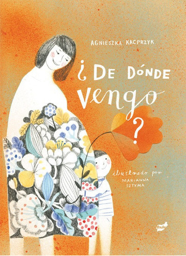 Ãâ¿de Dãâ³nde Vengo?, De Kacprzyk, Agnieszka. Editorial Thule, Tapa Dura En Español