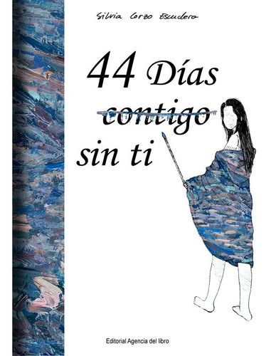 44 Dãâas (contigo) Sin Ti, De Corzo Escudero, Silvia. Editorial Poesia Eres Tu, Tapa Blanda En Español