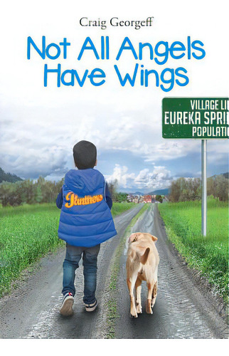 Not All Angels Have Wings, De Georgeff, Craig. Editorial Christian Faith Pub Inc, Tapa Blanda En Inglés