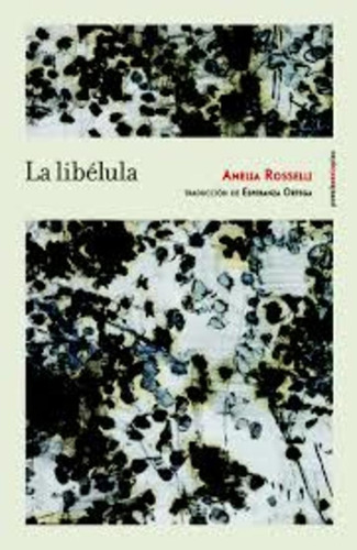 La Libelula - Rosselli, Ortega Martínez