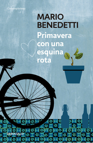 Primavera con una esquina rota, de Benedetti, Mario. Serie Contemporánea, vol. 0.0. Editorial Debolsillo, tapa blanda, edición 1.0 en español, 2015