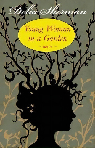 Young Woman In A Garden, De Delia Sherman. Editorial Small Beer Press, Tapa Blanda En Inglés