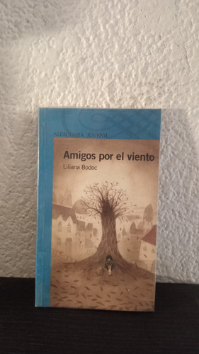 Amigos Por El Viento - Liliana Bodoc