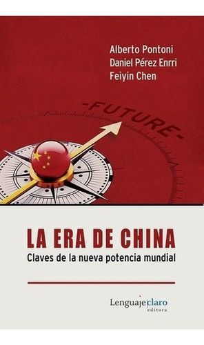 Era De China Claves De La Nueva Potencia Mundial