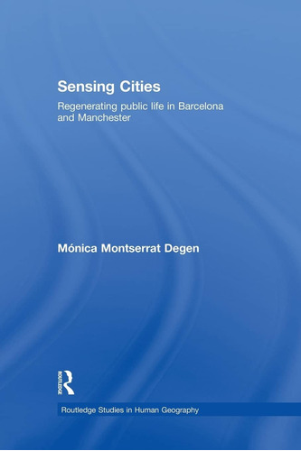 Libro: Sensing Cities (routledge Studies In Human Geography)