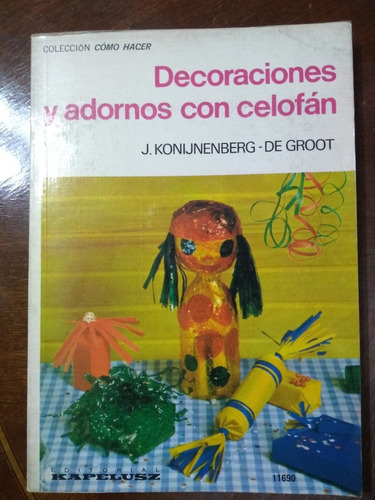 Libro Decoraciones Y Adornos Con Celofan