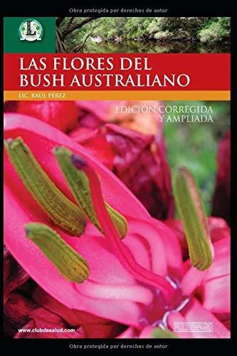 Libro : Las Flores De Bush | Introduccion Al Metodo De...