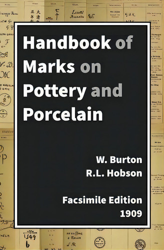 Handbook Of Marks On Pottery & Porcelain, De R L Hobson. Editorial Createspace Independent Publishing Platform, Tapa Blanda En Inglés