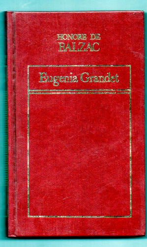 Eugenia Grandet - Honore De Balzac - Tapa Dura