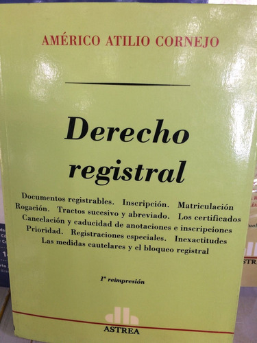 DERECHO REGISTRAL, de CORNEJO, AMÉRICO A.. Editorial Astrea, edición 1 en español
