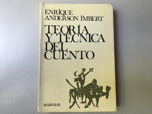 Teoría Y Ténica Del Cuento - Enrique Anderson Imbert