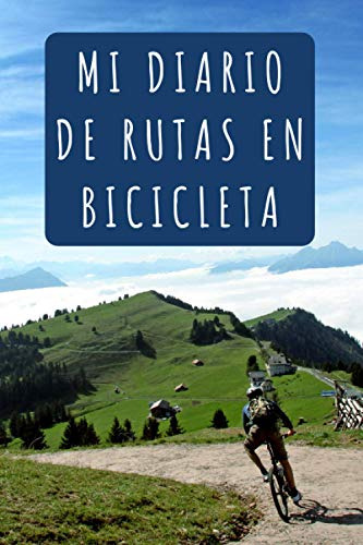 Mi Diario De Rutas En Bicicleta: 120 Paginas Profesionalment