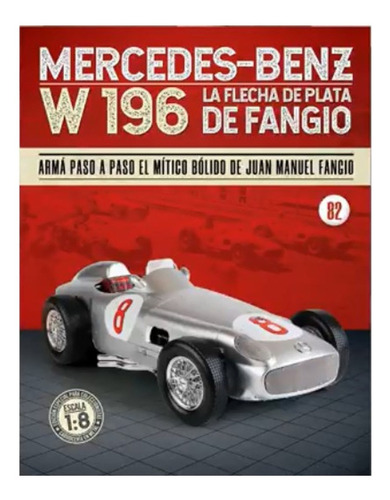 Arma Mercedes Benz W196 Flecha De Plata Fangio Varios Nros