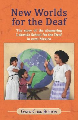 Libro New Worlds For The Deaf : The Story Of The Pioneeri...