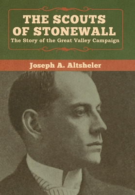 Libro The Scouts Of Stonewall: The Story Of The Great Val...