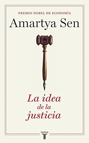 Idea De La Justicia, La - Amartya Sen