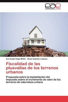 Libro Fiscalidad De Las Plusvalias De Los Terrenos Urbano...