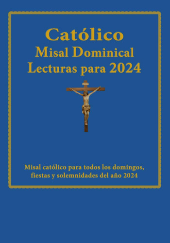 Libro: Católico Misal Dominical Lecturas Para 2024: Misal Ca
