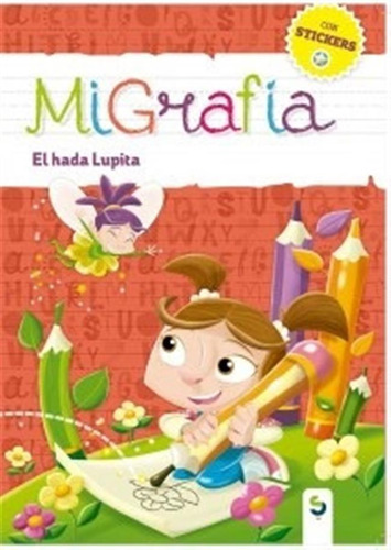 Mi Grafia - El Hada Lupita - Autores Varios