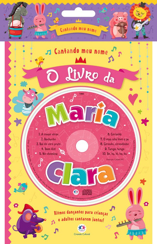 Cantando meu nome - O livro da Maria Clara, de Cultural, Ciranda. Série Cantando meu nome Ciranda Cultural Editora E Distribuidora Ltda. em português, 2017