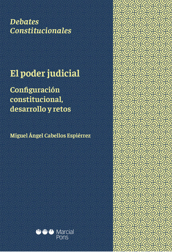 Libro Poder Judicial. Configuracion Constitucional, Desar...