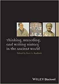 Thinking, Recording, And Writing History In The Ancient Worl
