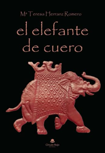 El Elefante De Cuero -sin Coleccion-