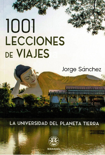 1001 Lecciones De Viajes, De Sanchez, Jorge. Editorial Dilema, Tapa Blanda En Español