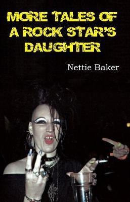 Libro More Tales Of A Rock Star's Daughter - Nettie Baker
