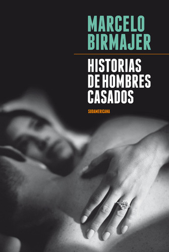 Historias De Hombres Casados / Marcelo Birmajer