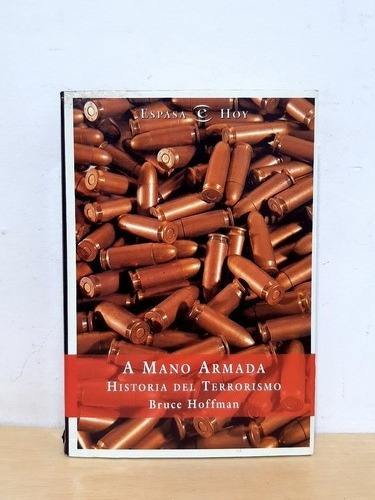 A Mano Armada - Historia Del Terrorismo / Bruce Hoffman 