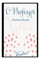 Comprar Libro: The Professor (colección Duets) (edición En Portugués