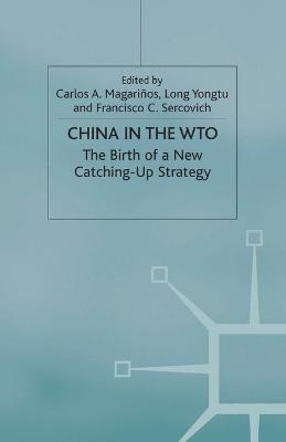 Libro China In The Wto : The Birth Of A New Catching-up S...