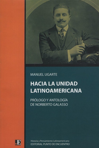 Hacia La Unidad Latinoamericana - Manuel Ugarte