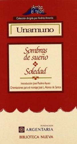 Sombras de sueño / Soledad, de Unamuno, Miguel de. Editorial Biblioteca Nueva, tapa blanda en español, 1998