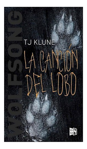 Wolfsong La Cancion Del Lobo - Klune T J - V.& R. - #l