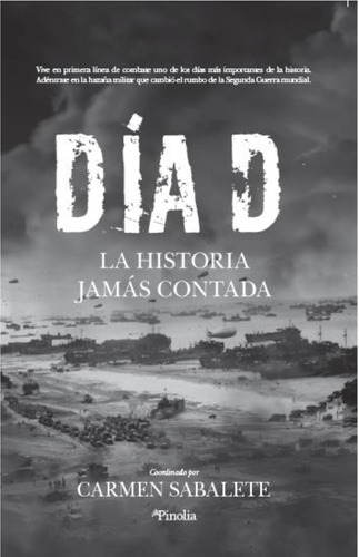 Día D: La Historia Jamás Contada, De Sabalete Gil, Carmen. Editorial Almuzara, Tapa Blanda En Español, 2022