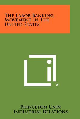 Libro The Labor Banking Movement In The United States - P...