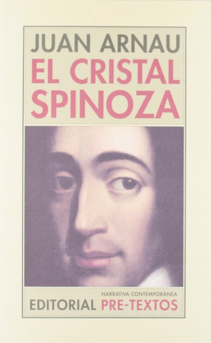 El Cristal Spinoza Juan Arnau Pre-textos