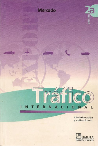 Libro Tráfico Internacional De Salvador Mercado H.